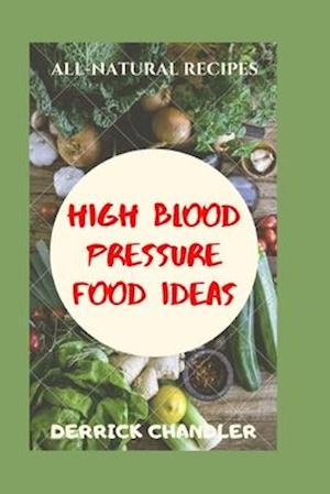 High Blood Pressure Food Ideas