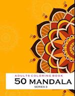 Adults Coloring 50 Mandala -Series 3