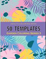 Adults Coloring 50 Template Garden Series 3