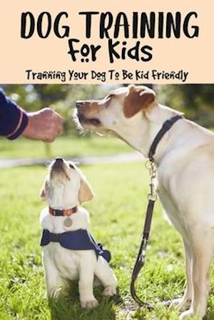 Dog Training For Kids