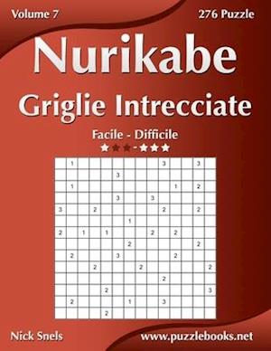 Nurikabe Griglie Intrecciate - Da Facile a Difficile - Volume 7 - 276 Puzzle