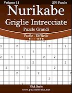 Nurikabe Griglie Intrecciate Puzzle Grandi - Da Facile a Difficile - Volume 11 - 276 Puzzle