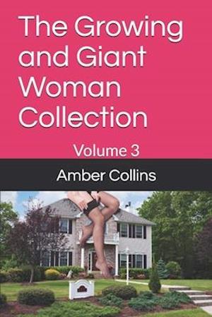 The Growing and Giant Woman Collection