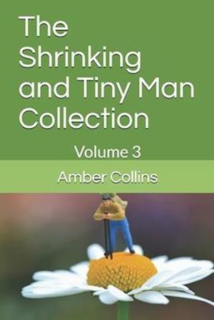 The Shrinking and Tiny Man Collection