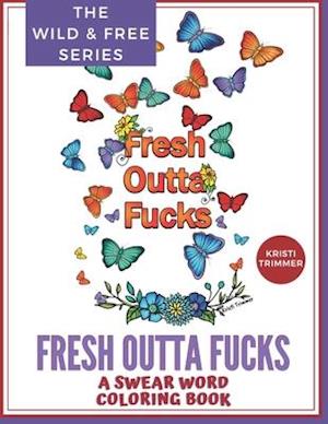 Fresh Outta Fucks