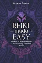 Reiki Made Easy