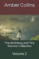 The Shrinking and Tiny Woman Collection