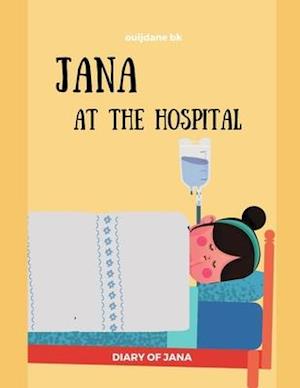 Jana At The Hospital -DIARY OF JANA