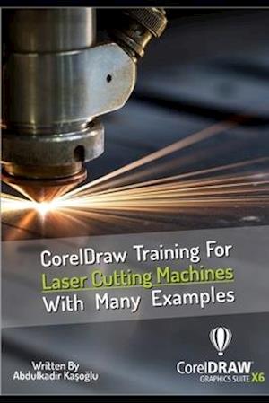 CorelDraw Training For Laser Cutting Machines With Many Examples