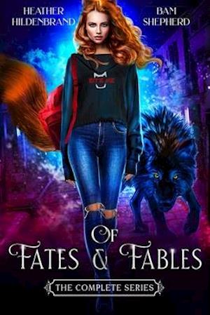 Of Fates & Fables (The Complete Series)