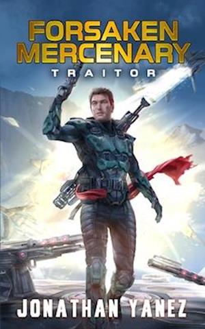 Traitor: A Near Future Thriller