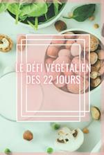 Le Défi Végétalien Des 22 Jours