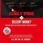 Deadly Work or Decent Work?