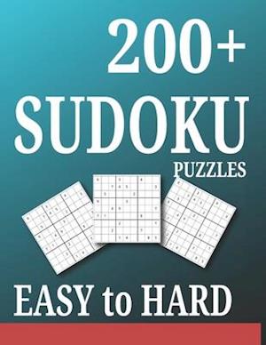 200+ Sudoku Puzzles Easy to Hard: The Ultimate Sudoku puzzle book for adults