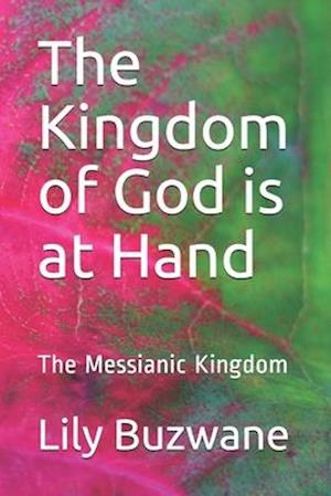 The Kingdom of God is at Hand