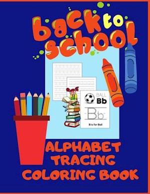 Back To School Alphabet Tracing Coloring Book
