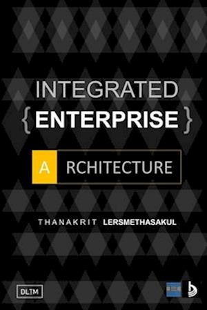 Integrated Enterprise Architecture