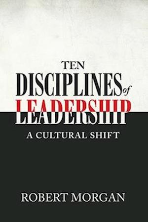 Ten Disciplines of Leadership