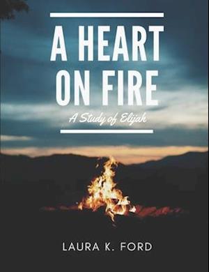 A Heart on Fire