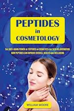 Peptides in Cosmetology: The Anti-Aging Power of Peptides in Cosmetics for Skin Rejuvenation. How Peptides Can Improve Overall Health and Wellbeing 