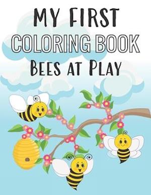 My First Coloring Book Bees at Play