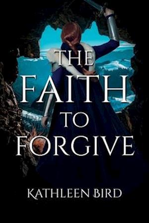 The Faith to Forgive