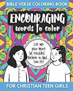 Bible Verse Coloring Book For Christian Teen Girls - Encouraging Words to Color