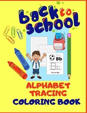 Back To School Alphabet Tracing Coloring Book