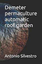Demeter permaculture automatic roof garden