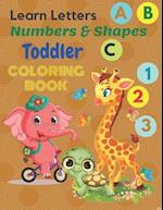 Learn letters numbers & shapes Toddler coloring Book