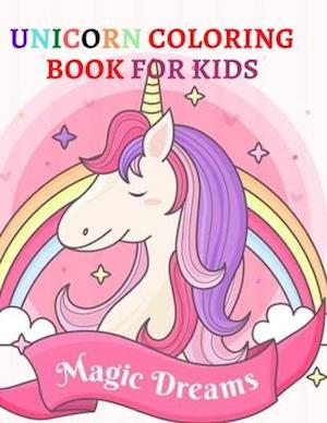 Magic Dreams Unicorn Coloring Book For Kids