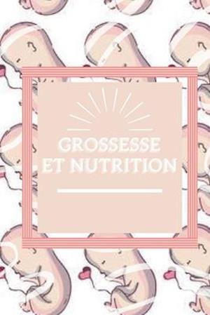 Grossesse Et Nutrition