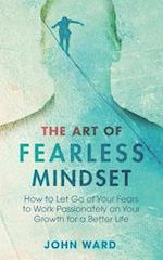 The Art of Fearless MindSet