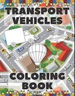 Transport Vehicles Coloring Book