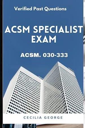 ASCM SPECIALIST EXAM: Verified past questions