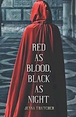 Red As Blood, Black As Night