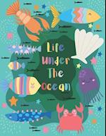 Life Under The Ocean