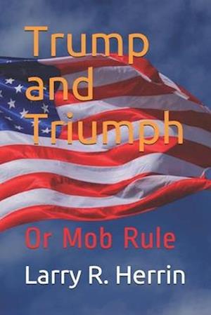 Trump and Triumph