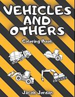 Vehicles and Others Coloring Book