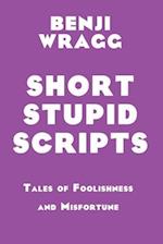 Short Stupid Scripts