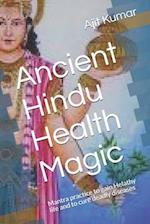 Ancient Hindu Health Magic