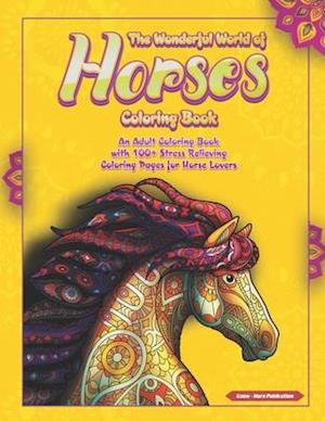 The Wonderful World of Horses Coloring Book