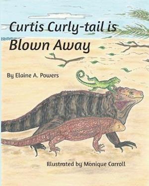 Curtis Curly-tail is Blown Away