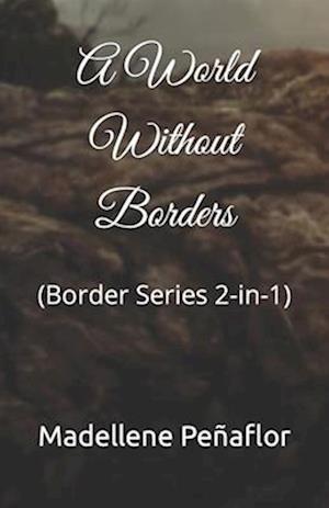 A World Without Borders