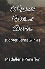 A World Without Borders
