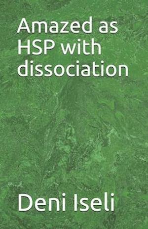 Amazed as HSP with dissociation