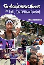 The Misadventurous Memoirs of Mr. International