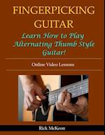 Fingerpicking Guitar: Learn How to Play Alternating Thumb Style Guitar! 