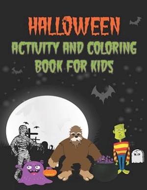 Halloween Activity and Coloring Book For Kids