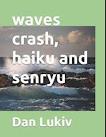 waves crash, haiku and senryu